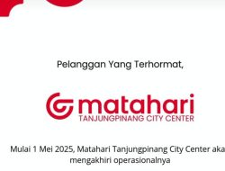 Mulai 1 Mei 2025, Gerai Matahari di TCC Tanjungpinang Tutup