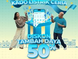 PLN Beri Diskon Tambah Daya Listrik 50 Persen, Berlaku hingga 17 September 2025