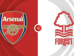 Liga Inggris, Arsenal Jamu Nottingham Forest Sabtu Malam