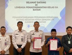 Lapas Batam Jalin Kerja Sama dengan LPK Sumber Ilmu untuk Tingkatkan Kualitas Kegiatan Kerja Warga Binaan